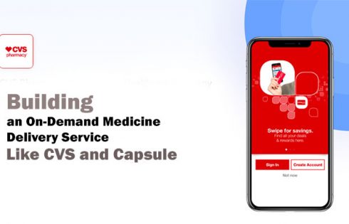 Building an On-Demand Medicine Delivery Service Like CVS and Capsule
